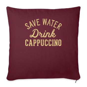Économisez de l’eau boire du cappuccino - Housse de coussin décorative 45 x 45 cm - bordeaux - Devant
