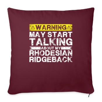En parlant de Rhodesian Ridgeback - Housse de coussin décorative 45 x 45 cm - bordeaux - Devant