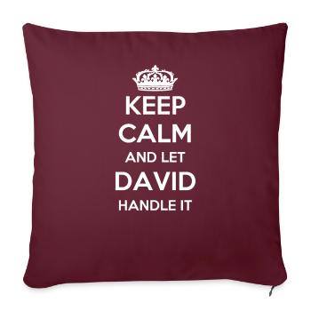 Keep Calm Handle It - Vorname Name Lustiges David - Sofakissenbezug 45 x 45 cm - Burgunderrot - Vorne