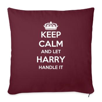 Keep Calm Handle It - Vorname Name Lustiges Harry - Sofakissenbezug 45 x 45 cm - Burgunderrot - Vorne
