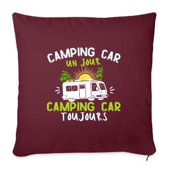 Humour camping car -toujours- Cadeau marrant - Housse de coussin décorative 45 x 45 cm - bordeaux - Devant