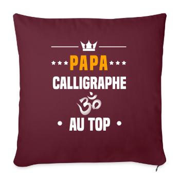 papa calligraphe au top cadeau papa calligraphie - Housse de coussin décorative 45 x 45 cm - bordeaux - Devant