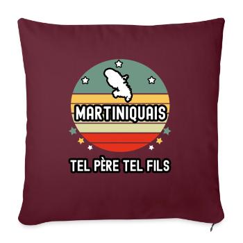 tel père tel fils papa martiniquais martinique - Housse de coussin décorative 45 x 45 cm - bordeaux - Devant