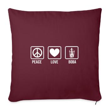 Peace Love Boba Graphic Tea Lover Tea Drinker Bubb - Sofakissenbezug 45 x 45 cm - Burgunderrot - Vorne