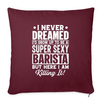 Fier Barista Profession Café Restauration Espresso - Housse de coussin décorative 45 x 45 cm - bordeaux - Devant