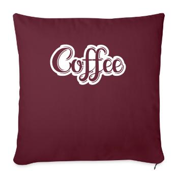 Kaffee Sarkasmus Freunde Glück Freude Cappuccino - Sofakissenbezug 45 x 45 cm - Burgunderrot - Vorne