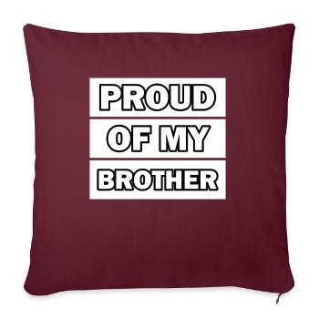 Fier de mon frère, de mes frères et sœurs - Housse de coussin décorative 45 x 45 cm - bordeaux - Devant