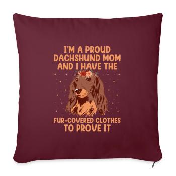 Je suis une fière maman teckel amoureux des chiens propriétaire de chien Wien - Housse de coussin décorative 45 x 45 cm - bordeaux - Devant