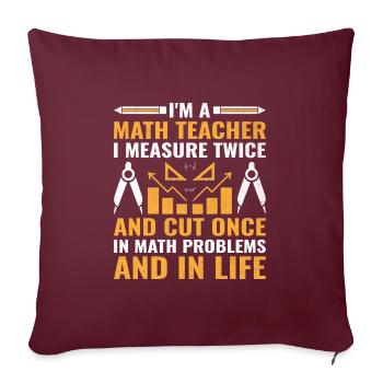 Mathelehrer Schullehrer Lustige Mathelehrer S - Sofakissenbezug 45 x 45 cm - Burgunderrot - Vorne