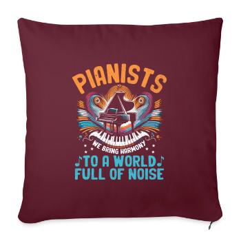 Pianisten in eine Welt voller Lärm Klavierspielerin Pia - Sofakissenbezug 45 x 45 cm - Burgunderrot - Vorne