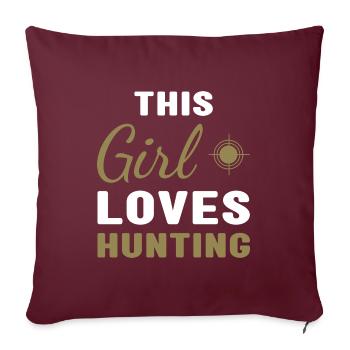 chasseur Cette fille aime la chasse - Housse de coussin décorative 45 x 45 cm - bordeaux - Devant