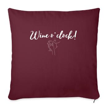Wine o' clock motif | Gift for wine lovers - Sofa pillowcase 17,3'' x 17,3'' (45 x 45 cm) - burgundy - Front