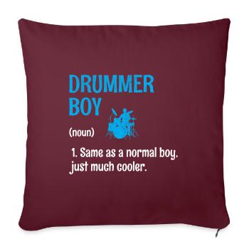 Drummer Boy Wie Ein Normaler Junge, Nur viel Cooler - Sofakissenbezug 45 x 45 cm - Burgunderrot - Vorne