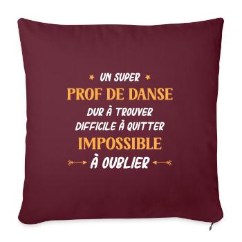 Super prof de danse - Housse de coussin décorative 45 x 45 cm - bordeaux - Devant