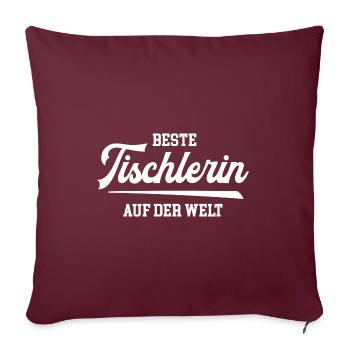 Beste Tischlerin Glückwunsch Danke Beruf Arbeit - Sofakissenbezug 45 x 45 cm - Burgunderrot - Vorne