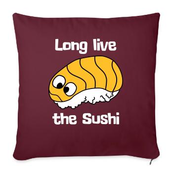 Long live the Sushi - Sofakissenbezug 45 x 45 cm - Burgunderrot - Vorne