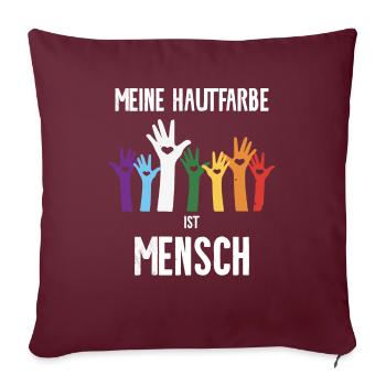 Meine Hautfarbe ist Mensch | Antirassismus - Sofakissenbezug 45 x 45 cm - Burgunderrot - Vorne