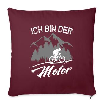 MTB - ICH BIN DER MOTOR - ohne Akku - Sofakissenbezug 45 x 45 cm - Burgunderrot - Vorne