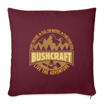 Bushcraft - Vivez l'aventure Cadeau Bushcrafter - Housse de coussin décorative 45 x 45 cm - bordeaux - Devant