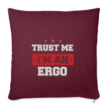 Trust me I'm an ergo - Sofakissenbezug 45 x 45 cm - Burgunderrot - Vorne