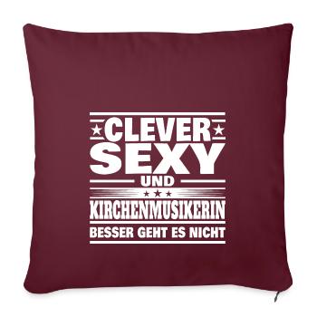 Clever Kirchenmusikerin - Sofakissenbezug 45 x 45 cm - Burgunderrot - Vorne