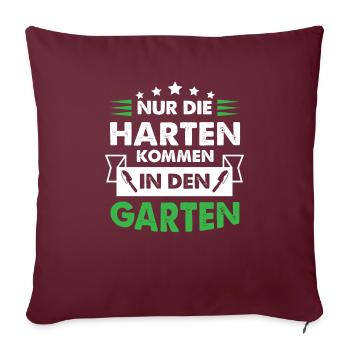 Only the hardest come in the garden gift - Sofa pillowcase 17,3'' x 17,3'' (45 x 45 cm) - burgundy - Front