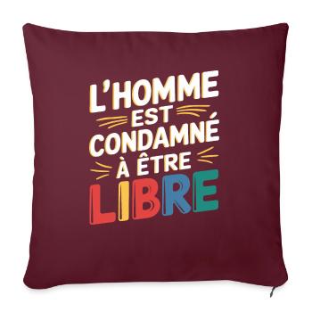 L'homme est condamné à être libre - Housse de coussin décorative 45 x 45 cm - bordeaux - Devant
