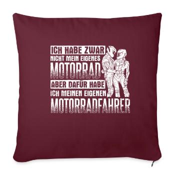 Ich habe zwar nicht mein eigenes Motorrad Bikerin - Sofakissenbezug 45 x 45 cm - Burgunderrot - Vorne