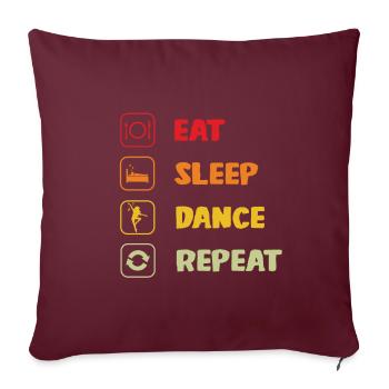 Manger Sleep Dance Repeat Dancer Gift Dance & - Housse de coussin décorative 45 x 45 cm - bordeaux - Devant