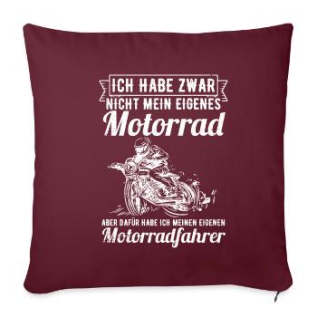 Ich habe zwar nicht mein eigenes Motorrad Bikerin - Sofakissenbezug 45 x 45 cm - Burgunderrot - Vorne