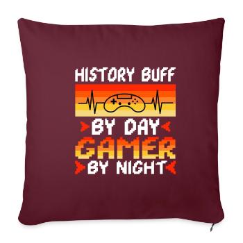 History by day gamer by night - Sofakissenbezug 45 x 45 cm - Burgunderrot - Vorne