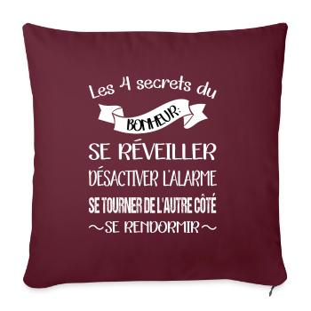 Les 4 secrets du bonheur t- shirt humoristique - Housse de coussin décorative 45 x 45 cm - bordeaux - Devant