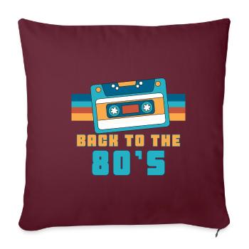 Kassette Back To 80's Geschenk 80er Jahre Party - Sofakissenbezug 45 x 45 cm - Burgunderrot - Vorne