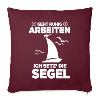 Ich setz' die Segel, Segel Design - Sofakissenbezug 45 x 45 cm - Burgunderrot - Vorne