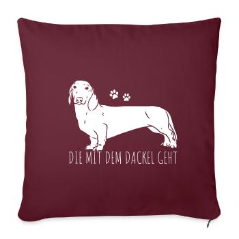 Die mit dem Dackel geht - Dackel Mama Muttertag Da - Sofakissenbezug 45 x 45 cm - Burgunderrot - Vorne
