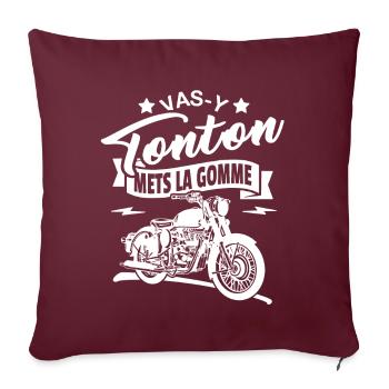vas y tonton mets la gomme - Housse de coussin décorative 45 x 45 cm - bordeaux - Devant
