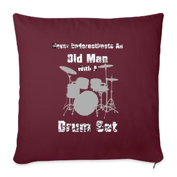Drums, Never Underestimate on Old Man Drumset - Housse de coussin décorative 45 x 45 cm - bordeaux - Devant