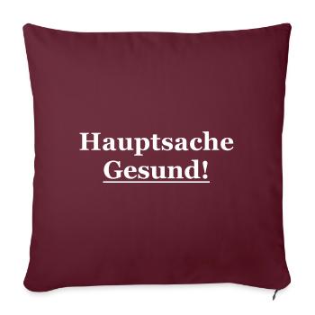 hauptsache gesund weiß - Sofakissenbezug 45 x 45 cm - Burgunderrot - Vorne