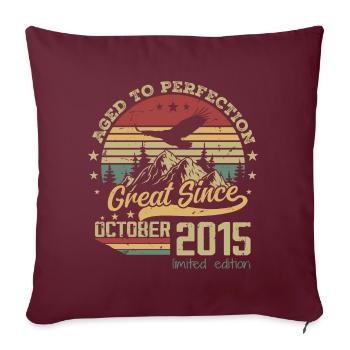 9 ans Vieilli à la Perfection né : octobre 2015 - Housse de coussin décorative 45 x 45 cm - bordeaux - Devant
