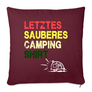 Letztes sauberes Camping Shirt - Sofakissenbezug 45 x 45 cm - Burgunderrot - Vorne
