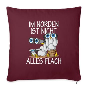 Nord Küste Norden ist nicht alles Flach - Sofakissenbezug 45 x 45 cm - Burgunderrot - Vorne