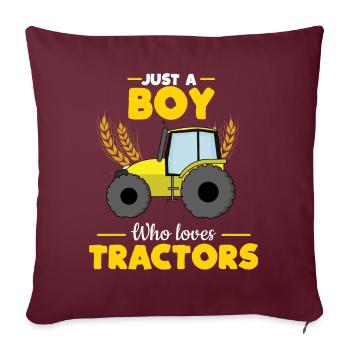 Farm Farmer Rancher Drive Just A Boy Loves Tractor - Sofakissenbezug 45 x 45 cm - Burgunderrot - Vorne