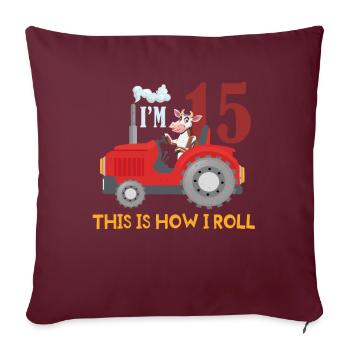 Birth Born Age 15 Year Old Farmer Farm Cow Tractor - Sofakissenbezug 45 x 45 cm - Burgunderrot - Vorne