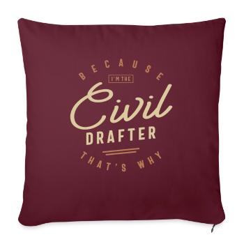 Civil Drafter Emploi Profession Birthday Worker - Housse de coussin décorative 45 x 45 cm - bordeaux - Devant