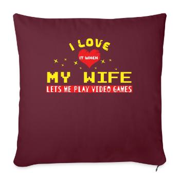 J’aime quand ma femme joue à des jeux vidéo pour les amateurs de jeux - Housse de coussin décorative 45 x 45 cm - bordeaux - Devant