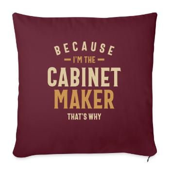 Ébéniste Emploi Profession Birthday Worker - Housse de coussin décorative 45 x 45 cm - bordeaux - Devant
