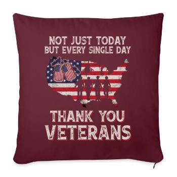 Not Just Today But Every Single Thank You Veterans - Sofakissenbezug 45 x 45 cm - Burgunderrot - Vorne