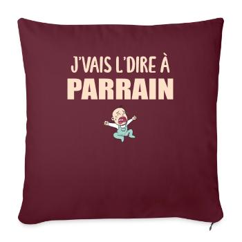 J'vais Le Dire - Parrain - Super Parrain - Housse de coussin décorative 45 x 45 cm - bordeaux - Devant