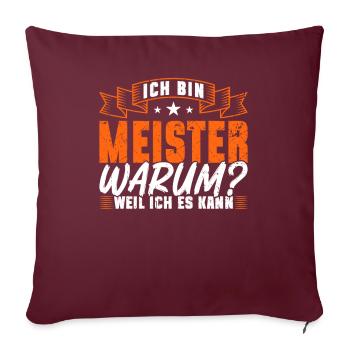Maître parce que je peux le faire Examen de maître de métier - Housse de coussin décorative 45 x 45 cm - bordeaux - Devant