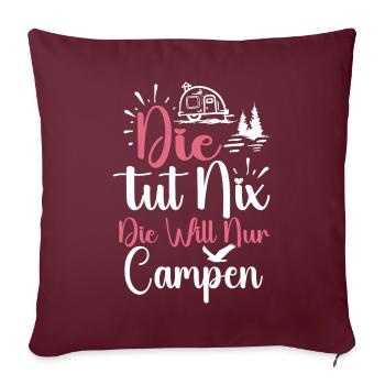 Elle veut juste camper - Camper & Camping Motorhome - Housse de coussin décorative 45 x 45 cm - bordeaux - Devant